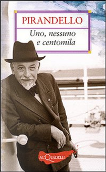 Uno, nessuno e centomila by Luigi Pirandello
