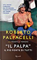 «Il Palpa» by Federico Ferrero, Roberto Palpacelli