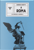 A Roma by Giorgio Ghiotti