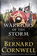 Warriors of the Storm by BERNARD CORNWELL