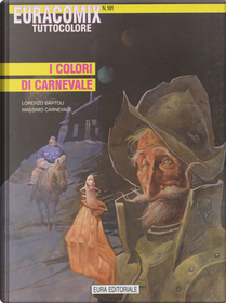I Colori Di Carnevale by Lorenzo Bartoli, Massimo Carnevale