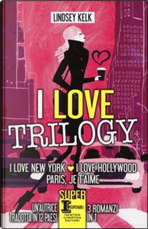 I love trilogy by Lindsey Kelk