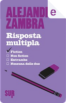 Risposta multipla by Alejandro Zambra