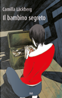 Il bambino segreto by Camilla Läckberg