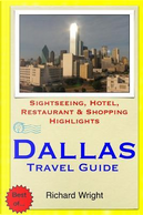 Dallas Travel Guide by Richard Wright