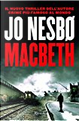 Macbeth by Jo NesbÃ¸