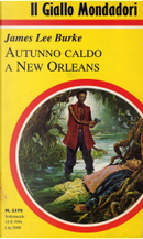 Autunno caldo a New Orleans by James Lee Burke