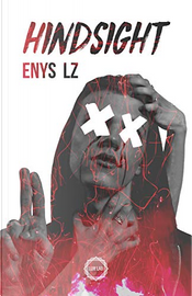 Hindsight by Enys LZ, Fera Pennacchioni Hindsight by Enys LZ, Fera Pennacchioni