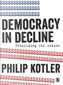 Democracy in Decline by Philip Kotler