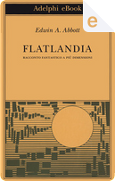Flatlandia by Edwin A. Abbott