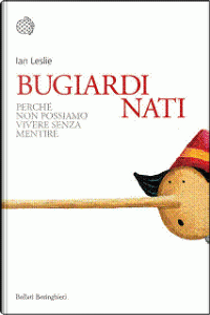 Bugiardi nati by Ian Leslie