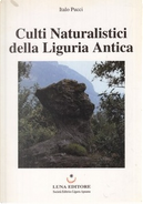 Culti naturalistici della Liguria antica by Italo Pucci