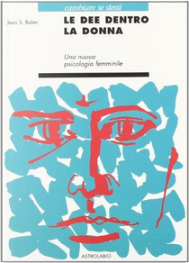 Le dee dentro la donna by Jean S. Bolen