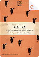 Il gatto che camminava da solo by Rudyard Kipling