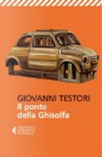 Il ponte della Ghisolfa by Giovanni Testori