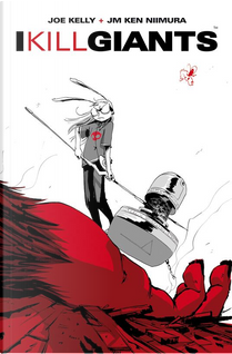 I kill giants by Joe Kelly