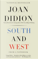 South & West by Joan Didion