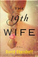 Nineteenth Wife by David Ebershoff