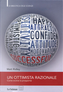 Un ottimista razionale by Matt Ridley