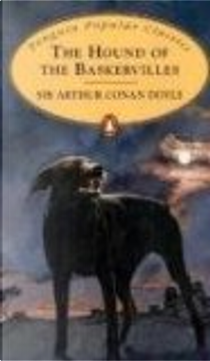 The Hound of the Baskervilles by Arthur Conan Doyle