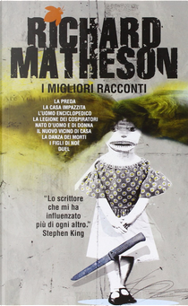 I migliori racconti by Richard Matheson