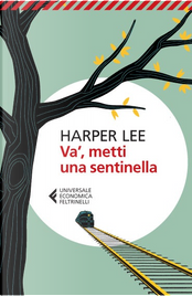 Va', metti una sentinella by Harper Lee