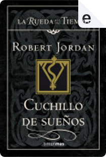 Cuchillo de sueños by Robert Jordan