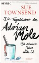 Die Tagebücher des Adrian Mole: Die schweren Jahre nach 39 by Sue Townsend