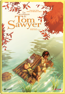 Le avventure di Tom Sawyer by Jean-Luc Istin, Julien Akita, Mathieu Akita