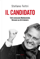 Il candidato by Stefano Feltri
