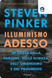 Illuminismo adesso by Steven Pinker