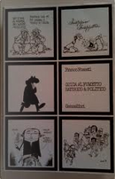 Guida al fumetto satirico & politico by Franco Fossati