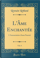 L'Âme Enchantée, Vol. 4 by Romain Rolland