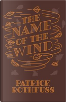 The Name of the Wind by Patrick Rothfuss