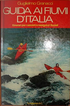 La nuova guida ai fiumi d'Italia by Guglielmo Granacci