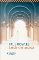 Lascia che accada by Paul Bowles