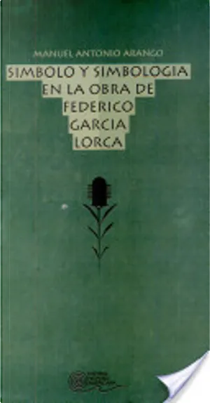 Símbolo Y Simbología En La Obra De Federico García Lorca By Manuel ...