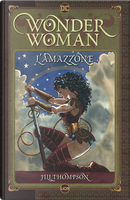 Wonder Woman: L'amazzone by Jill Thompson