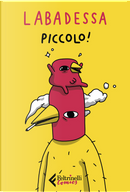 Piccolo! by Mattia Labadessa