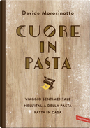 Cuore in pasta by Davide Morosinotto
