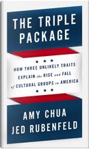 The Triple Package by Amy Chua, Jed Rubenfeld