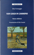 Van Gogh in cammino by Dino Formaggio