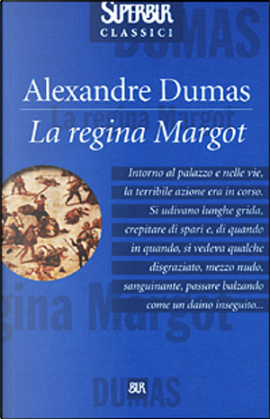 La regina Margot by Alexandre Dumas