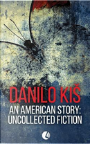 An American Story by Danilo Kis