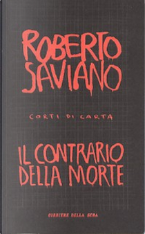 Il contrario della morte by Roberto Saviano