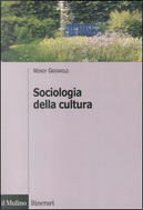 Sociologia della cultura by Wendy Griswold