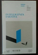 Intelligenza emotiva by Daniel Goleman, John Neffinger, Richard Boyatzis