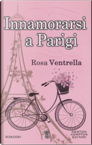 Innamorsi a Parigi by Rosa Ventrella