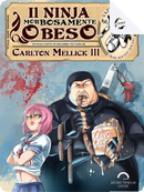 Il Ninja Morbosamente Obeso by Carlton Mellick III