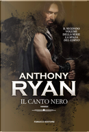 Il canto nero by Anthony Ryan